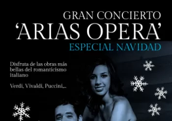 Gran Concierto ARIAS OPERA Especial Navidad en Valencia