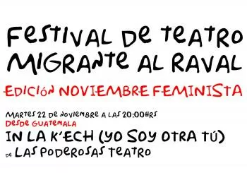 Festival de Teatro Migrante al Raval (Ed. NOVIEMBRE FEMINISTA) en Barcelona