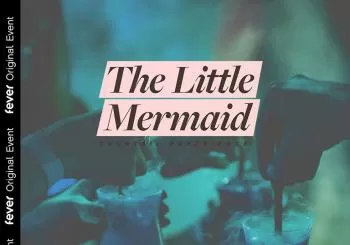 The Little Mermaid Cocktail Experience - Lista de espera en Monterrey