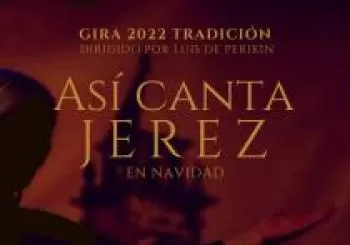 ZAMBOMBA FLAMENCA -ASÍ CANTA JEREZ EN NAVIDAD- GIRA 2022 en SEVILLA