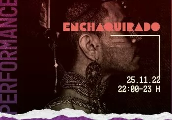 ENCHAQUIRADO en Madrid