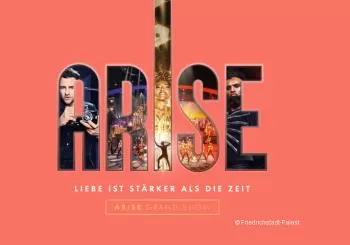 Friedrichstadt-Palast ARISE Grand Show - Liebe ist stärker als die Zeit en Berlin