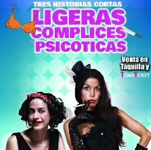 Ligeras, cómplices y psicóticas 25-08-2018