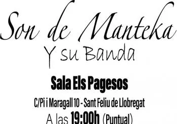 SON DE MANTEKA Y SU BANDA en SANT FELIU DE LLOBREGAT