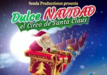 Dulce navidad - El circo de santa claus en ORENSE