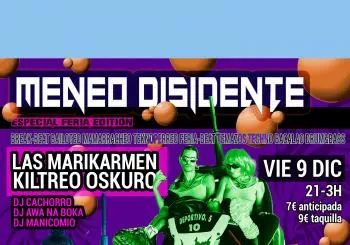 MENEO DISIDENTE. las marikarmen + kiltreo oskuro + djs en Barcelona