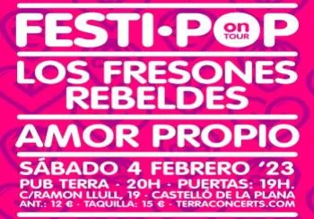 FESTI POP: Los Fresones Rebeldes + Amor Propio en Castellón