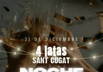 NOCHEVIEJA 4LATAS Sant Cugat en Sant Cugat del Vallés
