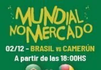 MUNDIAL EN EL MERCADO - BRASIL CAMERUM en Barcelona
