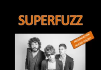 SUPERFUZZ. En Madrid