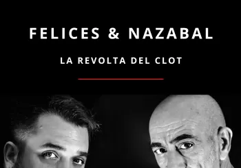 Felices & Nazabal en la Revolta del clot en Barcelona