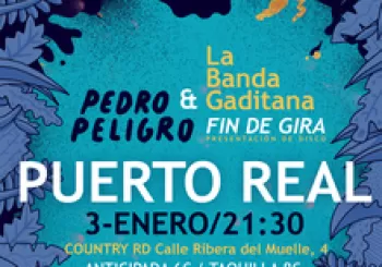 Fin de Gira - Pedro Peligro - Puerto Real