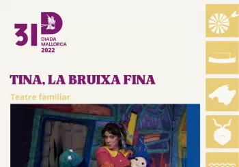 Teatre: Tina, la bruixa fina - Diada de Mallorca en 07190 Esporles