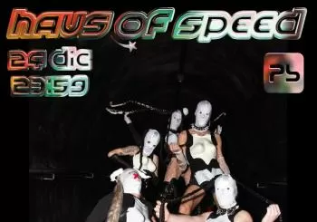 HAUS OF SPEED *XMAS PARTY* en Granada