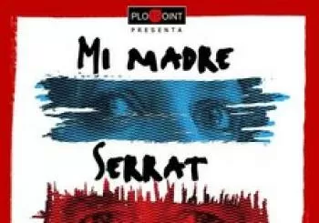 Mi madre, Serrat y yo. En Madrid