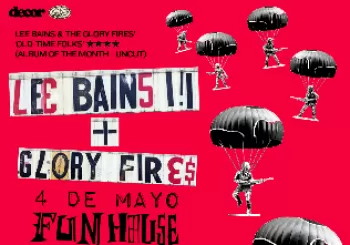 LEE BAINS III & THE GLORY FIRES en Madrid