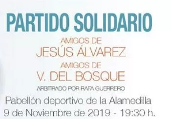 Partido Solidario amigos de Jesús Álvarez y Vicente del Bosque en La Alamedilla