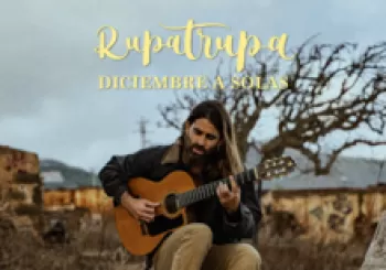 Rupatrupa en Madrid (NUEVA FECHA) - Diciembre a solas