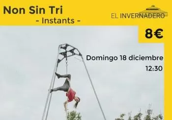NON SIN TRI: INSTANS en El Invernadero Circo en Alcobendas