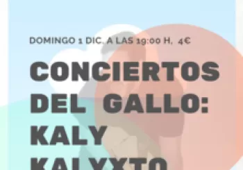 Concierto del Gallo: Kaly Kalyxto. En Sevilla