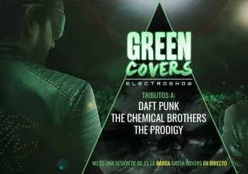 GREEN COVERS (TRIBUT A DAFT PUNK, THE CHEMICAL BROTHERS i THE PRODIGY) CAFÈ DEL TEATRE - LLEIDA