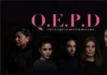 QEPD... hasta que la muerte nos una en México