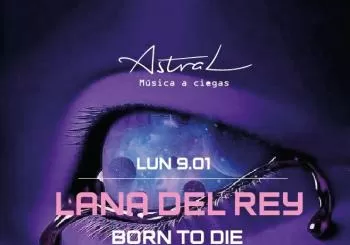 MUSICA A CIEGAS: Lana del Rey, Born to Die en BARCELONA