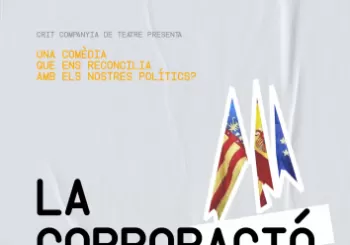 LA CORPORACIÓ, DE CRIT COMPANYIA DE TEATRE en Valencia