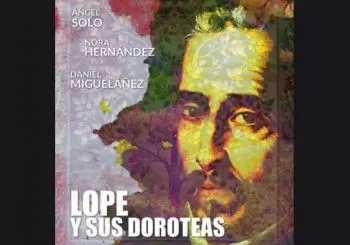 LOPE Y SUS DOROTEAS - COMPAÑÍA ESTIVAL PRODUCCIONES en Ourense