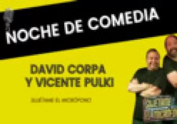 Noche de comedia con DAVID CORPA y VICENTE PULKI en Madrid