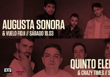 AUGUSTA SONORA & VUELO FIDJI + QUINTO ELEMENTO & CRAZY TIMES en Valladolid