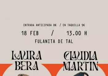 Laura Bera y Claudia Martín en Fulanita de tal en Madrid
