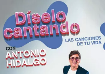 DÍSELO CANTANDO en MURCIA