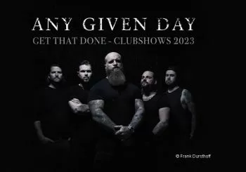 Any Given Day - Get That Done - Clubshows 2023 en Berlin