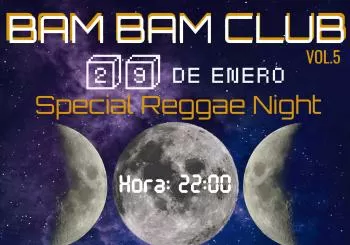 BAM BAM CLUB VOL.5 SPECIAL REGGAE NIGHT en SALA CREEDENCE- Zaragoza