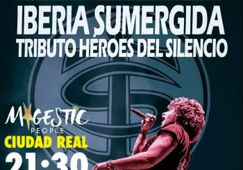 Iberia Sumergida , Sala Magestic - Nueva Fecha en Ciudad Real