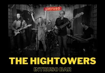 THE HIGHTOWERS - El INTRUSO Bar en MADRID