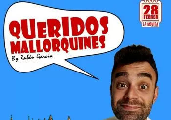 QUERIDOS MALLORQUINES by Rubén García (Monologo) en Palma de Mallorca