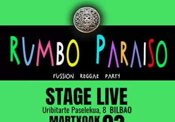 RUMBO PARAÍSO (Stage Live Bilbao)