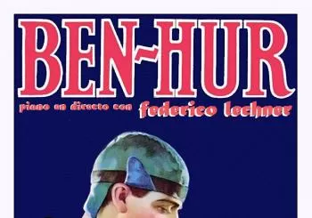 BEN-HUR (1925) con piano en directo con Federico Lechner en MADRID
