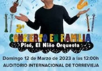 2º CONCIERTO EN FAMILIA: PICÓ, EL NIÑO ORQUESTA en Torrevieja