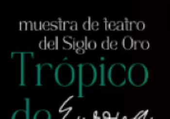 MUESTRA DE TEATRO DEL SIGLO DE ORO 