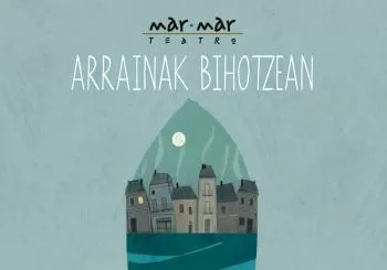 Arrainak bihotzean. Haurrentzat ikuskizuna en Azkoitia