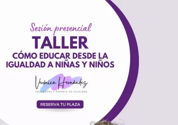 Taller Cómo educar desde la igualdad a niñas y niños en Las Palmas de Gran Canaria