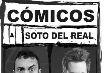 Cómicos a Soto del Real con Danny Boy-Rivera y Dani Alés