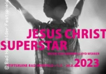 Jesus Christ Superstar - Bad Hersfelder Festspiele