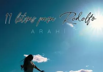 Arahí - 11 Letras para Rodolfo en MADRID