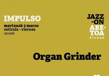 IMPULSO: Organ grinder en Bilbao