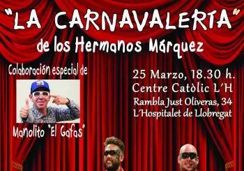 LA CARNAVALERíA de los Hermanos Márquez en BARCELONA