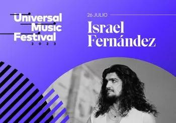 Universal Music Festival 2023: Israel Fernández Madrid